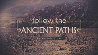 ancient paths
