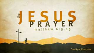 Matt 6 Jesus Prayer