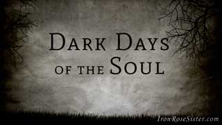 dark days of the soul