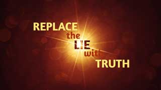 replace the lie with truth