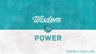 wisdom and power