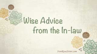wise advice from in law