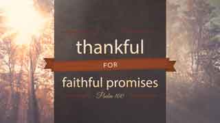 thankful faithful promises